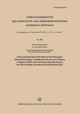 bokomslag Untersuchungen ber das Krftespiel an Flachbagger-Schneidwerkzeugen in Mittelsand und schwach bindigem, sandigem Schluff unter besonderer Bercksichtigung der Planierschilde und ebenen