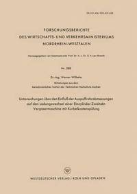 bokomslag Untersuchungen über den Einfluß der Auspuffrohrabmessungen auf den Ladungswechsel einer Einzylinder-Zweitakt-Vergasermaschine mit Kurbelkastenspülung