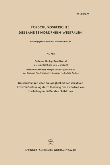 Paul Denzel - Untersuchungen über die Möglichkeit der selektiven Erdschlußerfassung durch Messung des im Erdseil von Freileitungen fließenden Nullstroms, Häftad
