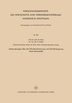 Untersuchungen über die Schnellverbrennung und Schnellvergasung fester Brennstoffe