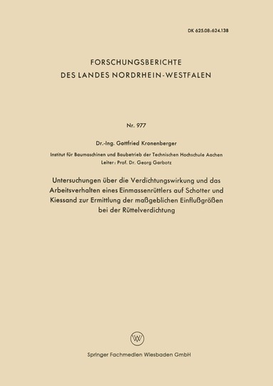 Gottfried Kronenberger - Untersuchungen über die Verdichtungswirkung und das Arbeitsverhalten eines Einmassenrüttlers auf Schotter und Kiessand zur Ermittlung der maßgeblichen Einflußgrößen bei der Rüttelverdichtung, Häftad