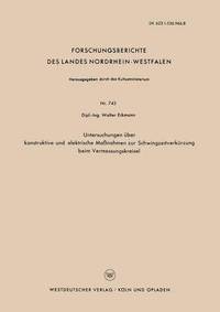 bokomslag Untersuchungen ber konstruktive und elektrische Manahmen zur Schwingzeitverkrzung beim Vermessungskreisel