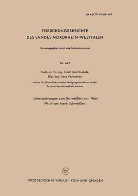 bokomslag Untersuchungen zum Schweißen von Titan (Wolfram-Inert-Schweißen)