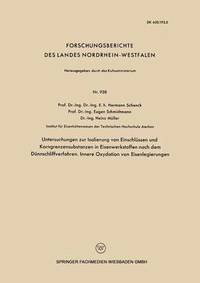 bokomslag Untersuchngen Zur Isolierung Von Einschlüssen Und Korngrenzensubstanzen in Eisenwerkstoffen Nach Dem Dünnschliffverfahren. Innere Oxydation Von Eisenl