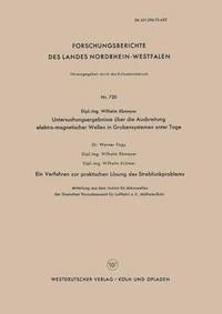 bokomslag Untersuchungsergebnisse Über Die Ausbreitung Elektro-Magnetischer Wellen in Grubensystemen Unter Tage: Ein Verfahren Zur Praktischen Lösung Des Strebf