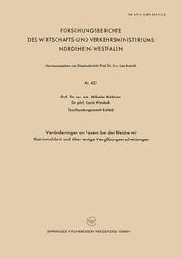 bokomslag Veranderungen an Fasern bei der Bleiche mit Natriumchlorit und uber einige Vergilbungserscheinungen