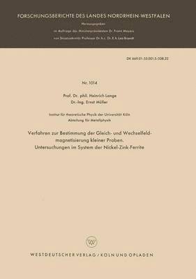 bokomslag Verfahren zur Bestimmung der Gleich- und Wechselfeldmagnetisierung kleiner Proben. Untersuchungen im System der Nickel-Zink-Ferrite