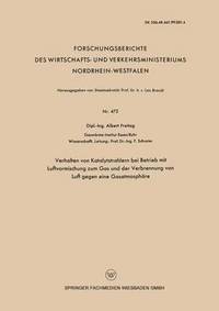 bokomslag Verhalten von Katalytstrahlern bei Betrieb mit Luftvormischung zum Gas and der Verbrennung von Luft gegen eine Gasatmosphare