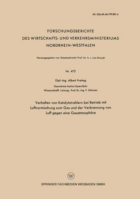 bokomslag Verhalten Von Katalytstrahlern Bei Betrieb Mit Luftvormischung Zum Gas and Der Verbrennung Von Luft Gegen Eine Gasatmosphäre