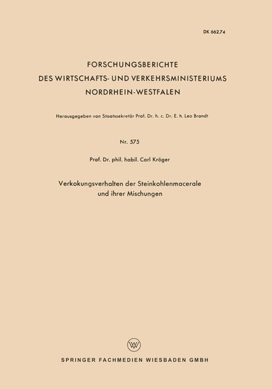 Carl Kröger - Verkokungsverhalten der Steinkohlenmacerale und ihrer Mischungen, Häftad