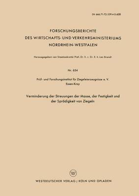 bokomslag Verminderung der Streuungen der Masse, der Festigkeit und der Sprödigkeit von Ziegeln