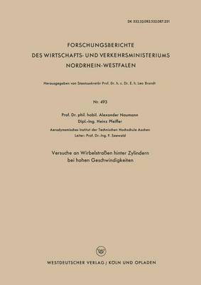 bokomslag Versuche an Wirbelstrassen hinter Zylindern bei hohen Geschwindigkeiten