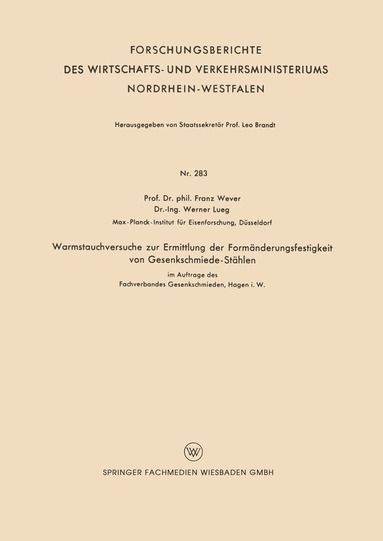 Franz Wever - Warmstauchversuche zur Ermittlung der Formänderungsfestigkeit von Gesenkschmiede-Stählen, Häftad