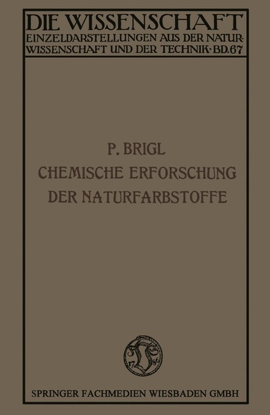 bokomslag Die chemische Erforschung der Naturfarbstoffe