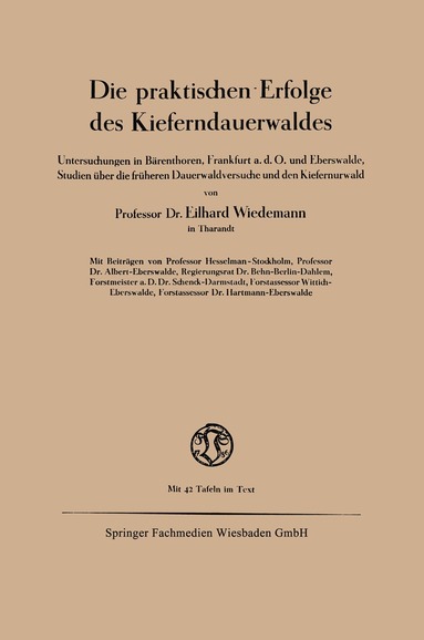 Eilhard Wiedemann - Die praktischen Erfolge des Kieferndauerwaldes, Häftad