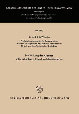 bokomslag Die Wirkung der Arbeiten unter erhhtem Luftdruck auf den Menschen