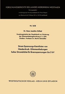 bokomslag Strom-Spannungs-Kennlinien von Niederdruck-Glimmentladungen hoher Stromdichte für Brennspannungen bis 5 kV