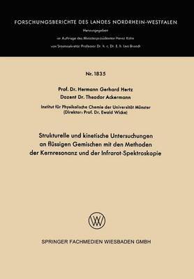 Strukturelle und kinetische Untersuchungen an flüssigen Gemischen mit den Methoden der Kernresonanz und der Infrarot-Spektroskopie