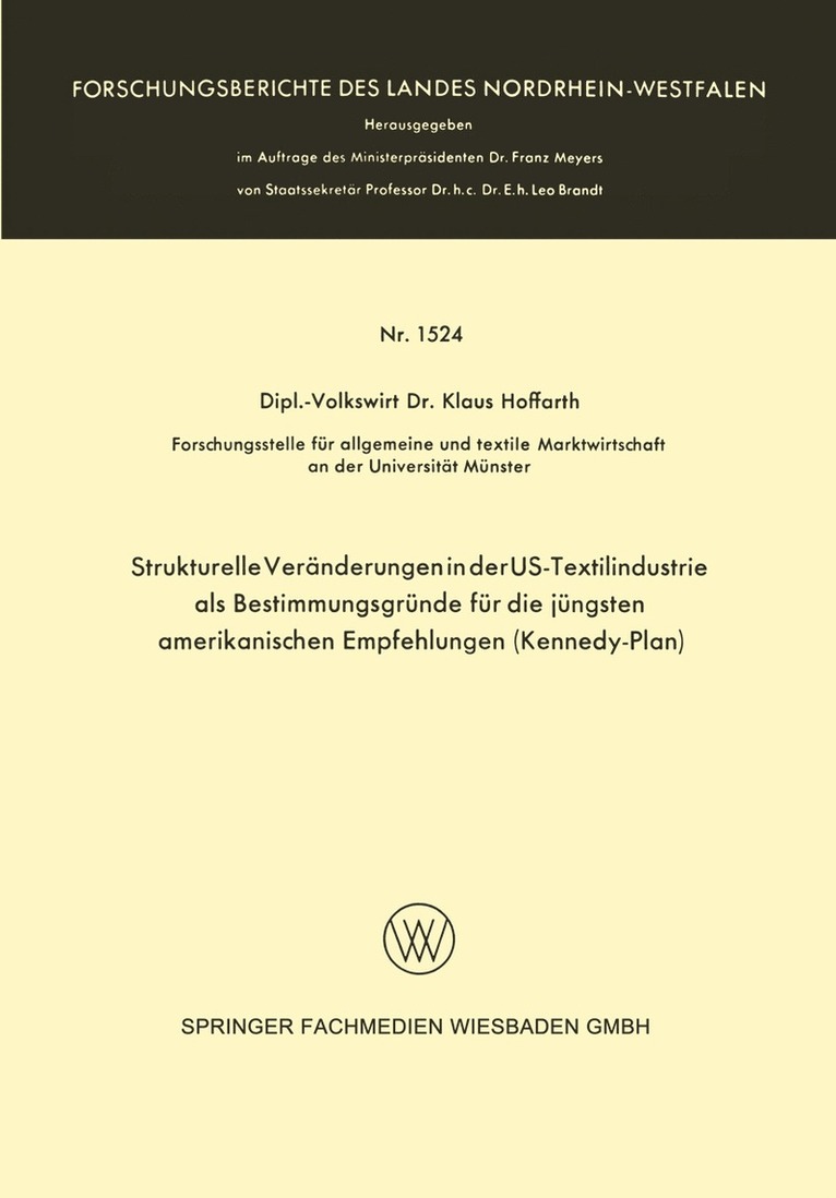 Strukturelle Veränderungen in der US-Textilindustrie als Bestimmungsgründe für die jüngsten amerikanischen Empfehlungen (Kennedy-Plan)