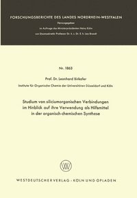 bokomslag Studium von siliciumorganischen Verbindungen im Hinblick auf ihre Verwendung als Hilfsmittel in der organisch-chemischen Synthese