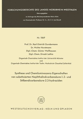 Karl-Dietrich Gundermann, Walter Horstmann - Synthese und Chemilumineszenz-Eigenschaften von substituierten Naphthalindicarbonsäure-1.2- und Stilbendicarbonsäure-2.3-hydraziden, Häftad
