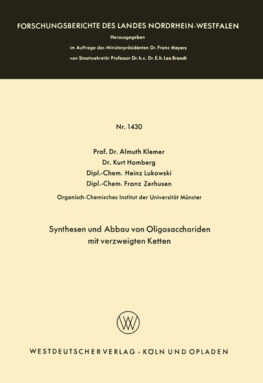 Almuth Klemer, Kurt Homberg, Heinz Lukowski, Franz Zerhusen - Synthesen und Abbau von Oligosacchariden mit verzweigten Ketten, Häftad