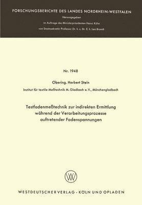 Testfadenmeßtechnik zur indirekten Ermittlung während der Verarbeitungsprozesse auftretender Fadenspannungen