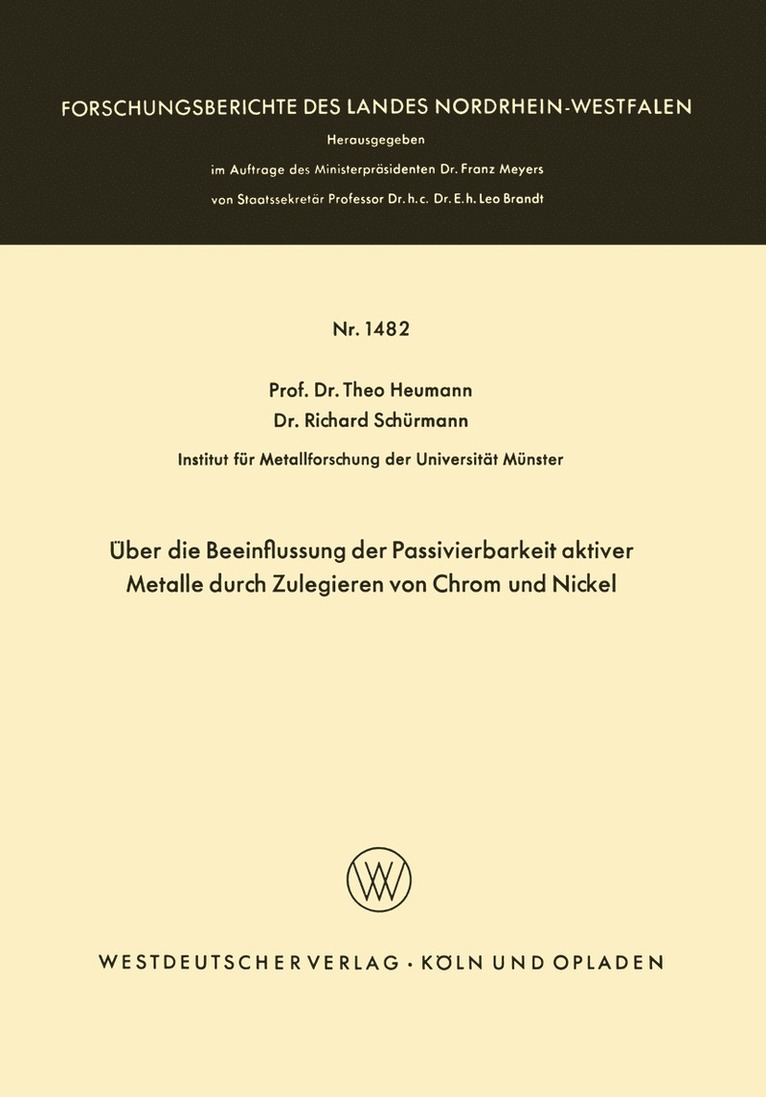 Theo Heumann - Über die Beeinflussung der Passivierbarkeit aktiver Metalle durch Zulegieren von Chrom und Nickel, Häftad