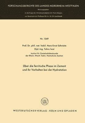 Hans-Ernst Schwiete - Über die ferritische Phase im Zement und ihr Verhalten bei der Hydratation, Häftad