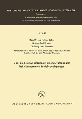 Helmut Zeller - Über die Strömungsformen in einem Strahlapparat bei nicht normalen Betriebsbedingungen, Häftad