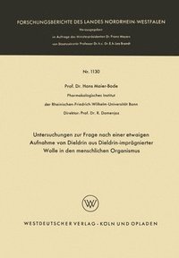 bokomslag Untersuchungen zur Frage nach einer etwaigen Aufnahme von Dieldrin aus Dieldrin-imprägnierter Wolle in den menschlichen Organismus