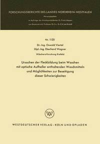 bokomslag Ursachen der Fleckbildung beim Waschen mit optische Aufheller enthaltenden Waschmitteln und Möglichkeiten zur Beseitigung dieser Schwierigkeiten