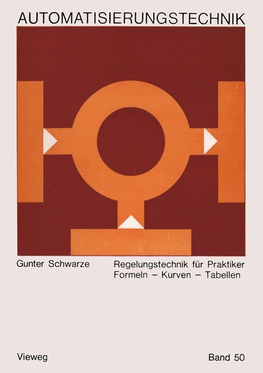 Gunter Schwarze - Regelungstechnik für Praktiker, Häftad
