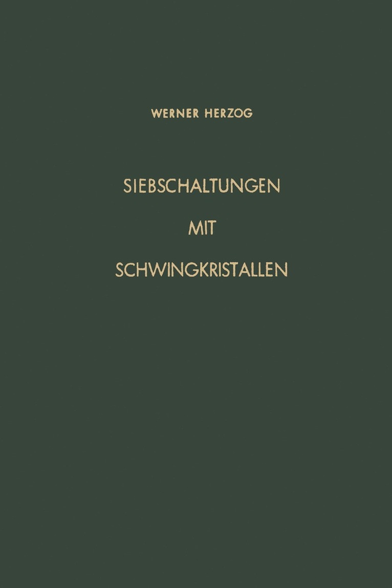 Werner Herzog - Siebschaltungen mit Schwingkristallen, Häftad