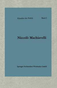 bokomslag Politische Betrachtungen Über Die Alte Und Die Italienische Geschichte: Übersetzt Und Eingeleitet Von Friedrich Von Oppeln-Bronikowski