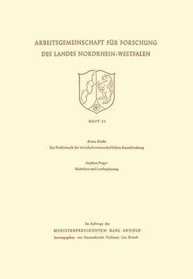 Zur Problematik der wirtschaftswissenschaftlichen Raumforschung / Stdtebau und Landesplanung 1