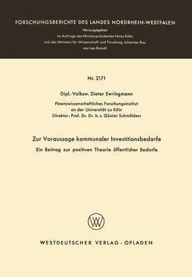 Dieter Ewringmann - Zur Voraussage Kommunaler Investitionsbedarfe: Ein Beitrag Zur Positiven Theorie Öffentlicher Bedarfe, Häftad
