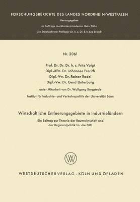 Fritz Voigt, Johannes Frerich - Wirtschaftliche Entleerungsgebiete in Industrieländern: Ein Beitrag Zur Theorie Der Raumwirtschaft Und Der Regionalpolitik Für Die Brd, Häftad