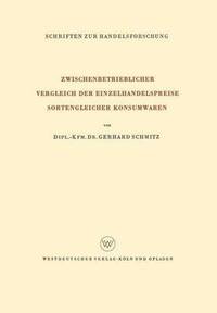 bokomslag Zwischenbetrieblicher Vergleich der Einzelhandelspreise Sortengleicher Konsumwaren