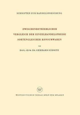 Zwischenbetrieblicher Vergleich der Einzelhandelspreise Sortengleicher Konsumwaren 1