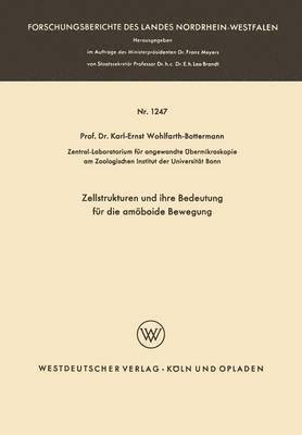 Zellstrukturen und ihre Bedeutung für die amöboide Bewegung