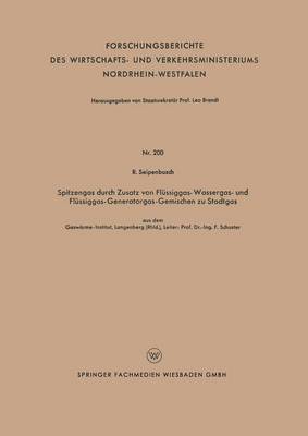 bokomslag Spitzengas durch Zusatz von Flussiggas- Wassergas- und Flussiggas-Generatorgas-Gemischen zu Stadtgas