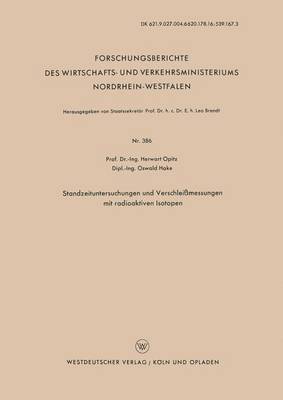 Herwart Opitz - Standzeituntersuchungen Und Verschleißmessungen Mit Radioaktiven Isotopen, Häftad