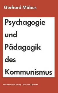 bokomslag Psychagogie und Pdagogik des Kommunismus