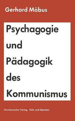 Psychagogie und Pdagogik des Kommunismus 1