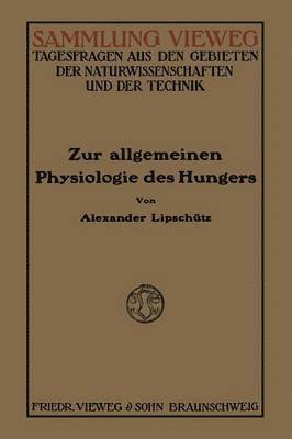 Zur Allgemeinen Physiologie des Hungers