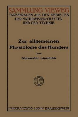 Zur Allgemeinen Physiologie des Hungers 1