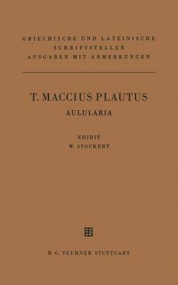 bokomslag T. Maccius Plautus Aulularia