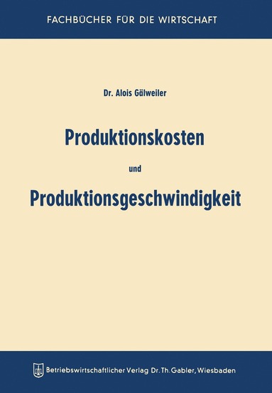 bokomslag Produktionskosten und Produktionsgeschwindigkeit