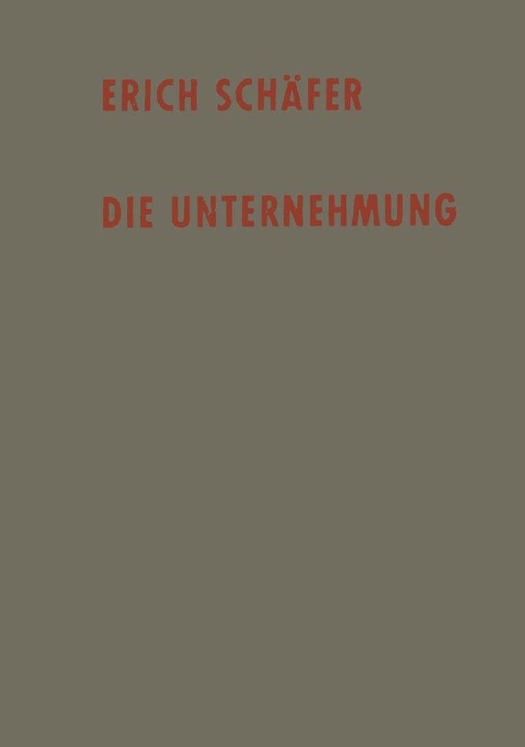 Erich Schäfer, Erich Schafer - Die Unternehmung, Häftad